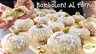 BOMBOLONI SOFFICI al FORNO con Crema al PISTACCHIO 🥯 Ricetta Facile [upl. by Arrik]