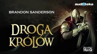 Droga królów  audiobook  Brandon Sanderson czyta Wojciech Żołądkowicz [upl. by Nirihs]