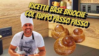 Ricetta originale base brioche col tuppo passo passo [upl. by Allister831]