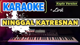 NINGGAL KATRESNAN  KARAOKE  RC Audio [upl. by Briant]