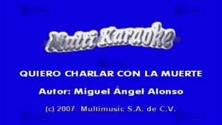 Quiero Charlar Con La Muerte [upl. by Ajar]