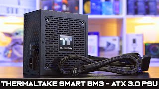 80 ATX 30 PSU  Thermaltake Smart BM3 ATX 30 Power Supply  Unboxing amp Overview 4K [upl. by Ronnica18]