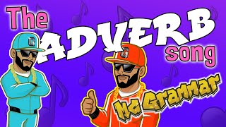 The Adverb Song  MC Grammar 🎤  Educational Rap Songs for Kids 🎵 [upl. by Alyhs]