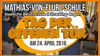 Tag der offenen Tür am 24 April 2016  MathiasvonFlurlSchule StraubingBogen [upl. by Nikaniki]