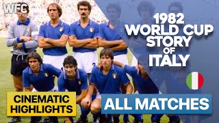 1982 World Cup Story of Italy  All Matches  Highlights amp Best Moments [upl. by Ecirtap]