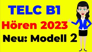 TELC B1 Hören 2023   Telc amp DTZ amp ÖSD  Prüfung Hörverstehen Neu Modell 2 [upl. by Ki]