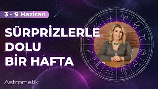 3 Haziran Haftası I İletişimde patlamalar yaşanacak I Astromatik [upl. by Kristyn290]