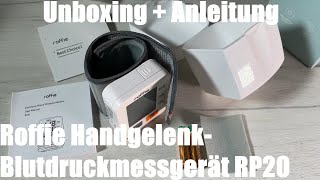 Roffie HandgelenkBlutdruckmessgerät RP20 Unboxing und Anleitung [upl. by Bledsoe729]