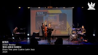 KEYLA Víctor Basáez Tres para Cuatro Latin Jazz [upl. by Notsag]