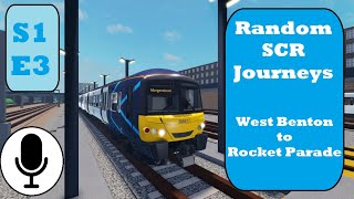 West B  Rocket P  Random SCR Journeys S1E3 [upl. by Naux479]