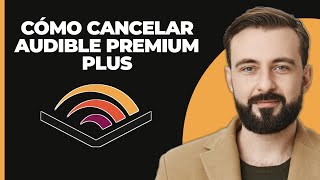 Cómo cancelar Audible Premium Plus [upl. by Reyna]