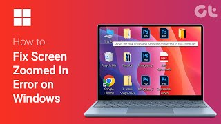 How to Fix Screen Zoomed In Error on Windows  Dont Panic Fix Screen Zoom  Guiding Tech Tutorial [upl. by Etireuqram]