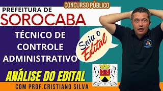 Urgente Concurso Prefeitura de Sorocaba  Técnico de Controle Administrativo  Análise do Edital [upl. by Esirahc]