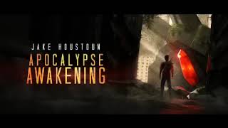 Apocalypse Awakening PART 1 Jake Houstoun  Full Audiobook [upl. by Kamp631]