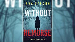 Without Remorse Dakota Steele FBI Suspense Thrillers 2 by Ava Strong 🎧📖 Mystery Audiobook [upl. by Arlinda]