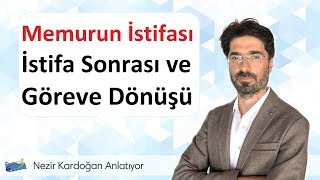 Devlet Memurunun İstifası ve İstifa Sonrası Dönüşü [upl. by Artap]