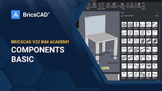 BricsCAD V22 BIM Academy 7  Components Basic [upl. by Wenz]