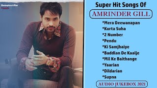 Best of Amrinder Gill Old Nostalgia  Top 30 Best Songs Of Amrinder Gill  Amrinder Gill Jukebox [upl. by Odele]