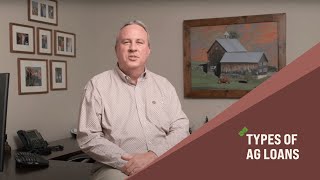 Types of Ag Loans  Texas Farm Credit [upl. by Ranger]