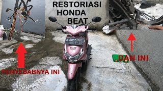 RESTORASI HONDA BEAT 2011 [upl. by Gill]