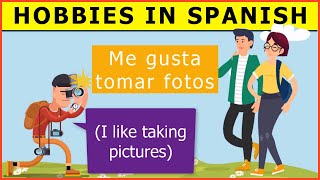 Spanish lesson 21  How to talk about HOBBIES in Spanish  What are your hobbies [upl. by Canada630]