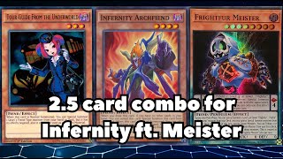 Infernity ft Meister 25 card combo This deck can consistently get to Archfiend now [upl. by Aduh634]