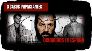 3 Casos impactantes ocurridos en España Recopilación  Criminalista Nocturno [upl. by Ydurt]