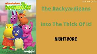 Into The Thick Of It  The Backyardigans Nightcore [upl. by Flanders]