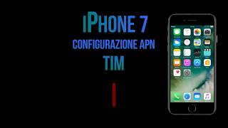 TIM configurazione apn internet iPhone7 [upl. by Norrab]