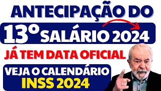 AGORA SIM GOVERNO CONFIRMA CALENDÁRIO DE ANTECIPAÇÃO 13º SALÁRIO 2024 PARA APOSENTADOS INSS EM 2024 [upl. by Assetan229]