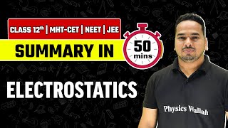 ELECTROSTATICS  Summary in 50 Minutes  Physics  Class12thMHTCETNEETJEE [upl. by Ahsed364]