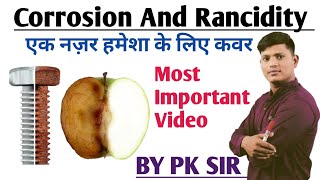 Corrosion And Rancidity Very easy language Explanation By PK Sir 👍🙏 [upl. by Haibot]