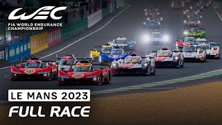 Full Race I 2023 24 Hours of Le Mans I FIA WEC [upl. by Kahl]