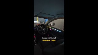 Honda CRV install Ambient Light [upl. by Icart983]