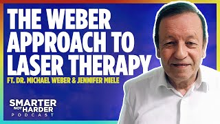 Exploring Advanced Laser Therapy with Dr Michael Weber amp Jennifer Miele from Weber Medical [upl. by Ennaylime140]