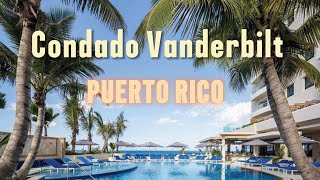 Condado Vanderbilt Hotel Puerto Rico  4k Tour [upl. by Aninat]