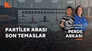 Perde Arkası Aday listelerine son rötuşlar [upl. by Atiuqel]