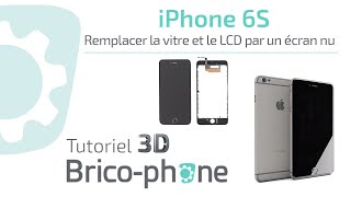 Tuto 3D iPhone 6S  remplacer la vitre et le LCD par un écran nu HD 3D [upl. by Tnomyar]