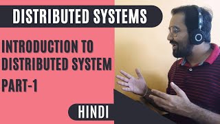 Introduction To Distributed Systems Part1 Explained in Hindi [upl. by Alboran]