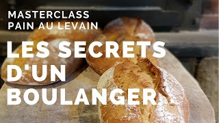 Faire son pain au levain  Les secrets dun boulanger [upl. by Stalder8]