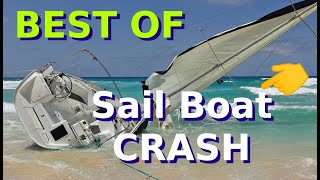 ⛵ SAIL BOAT CRASH  best of sail yacht fail  ⛵ [upl. by Oballa623]