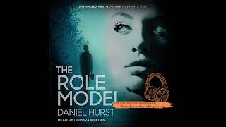 Daniel Hurst The Role Model Free Audiobook 12 [upl. by Trepur567]