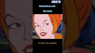 Weisheiten des HeMan Folge 13 Die Haare memes lustig heman retro reels shorts funny [upl. by Ansilme411]