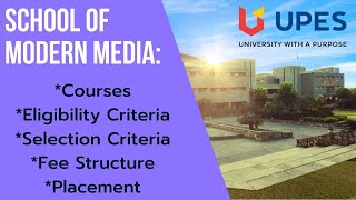 UPES School of Modern Media  Courses Eligibility Placements Fee structure All Details [upl. by Denoting123]