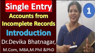 1 Single Entry Accounts from Incomplete Records  Introduction [upl. by Ezitram]