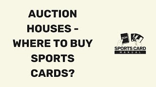 Auction houses  Where to buy sports cards [upl. by Eigger4]