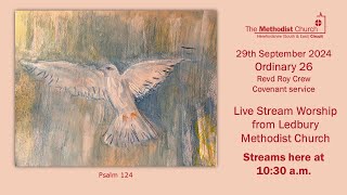 Live Stream Service from Ledbury Methodist Church  29th September 24 – Ordinary 26 [upl. by Paris672]