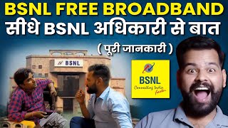 BSNL Boroadband Connection At Home Full Detail By BSNL Officer  BSNL Free Broadband Connection 2024 [upl. by Gonta]