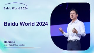 Baidu World 2024 Full Keynote  Robin Li [upl. by Mieka]