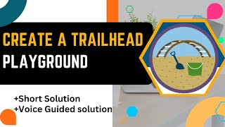 Create a Trailhead Playground  Trailhead Playground Management [upl. by Petronille]